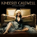 Kimberly Caldwell - Without Regret album