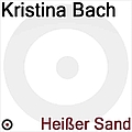 Kristina Bach - Heier Sand альбом