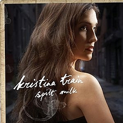 Kristina Train - Spilt Milk album