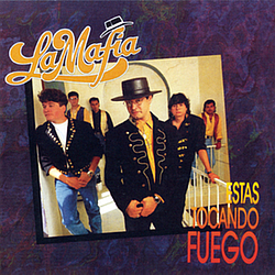 La Mafia - Estas Tocando Fuego альбом
