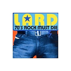 Lard - 70&#039;s Rock Must Die album