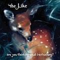 Like - Are You Thinking What I&#039;m Thinking album