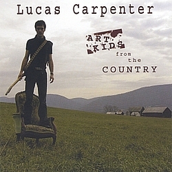 Lucas Carpenter - Art Kids from the Country album