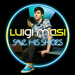 Luigi Masi - Save His Shoes album
