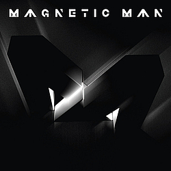 Magnetic Man - Magnetic Man альбом