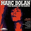 Marc Bolan - You Scare Me to Death album