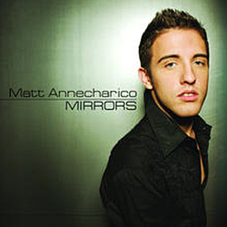 Matt Annecharico - Mirrors альбом