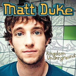Matt Duke - Kingdom Underground album