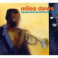 Miles Davis - Miles Davis The Blue Note And Capitol Recordings album