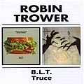 Robin Trower - B.L.T./Truce album