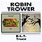 Robin Trower - B.L.T./Truce альбом
