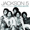 Jackson 5 - I Want You Back! Unreleased Masters альбом