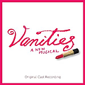 Anneliese Van Der Pol - Vanities - A New Musical (Cast Recording) album