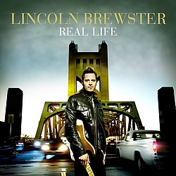 Lincoln Brewster - Real Life альбом