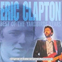 Eric Clapton - Best of the Yardbird Years album