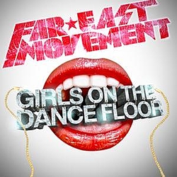 Far East Movement - Girls On The Dance Floor album