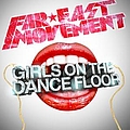 Far East Movement - Girls On The Dance Floor альбом
