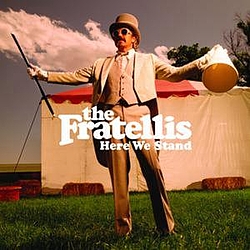 The Fratellis - Here We Stand (Deluxe Version) album