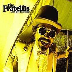 The Fratellis - Look Out Sunshine! альбом
