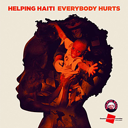Helping Haiti - Everybody Hurts album
