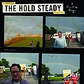The Hold Steady - A Positive Rage альбом