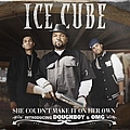 Ice Cube - She Couldn&#039;t Make It On Her Own (feat. OMG &amp; Doughboy) album