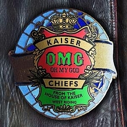 Kaiser Chiefs - Oh My God album