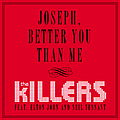 The Killers - Joseph, Better You Than Me альбом
