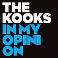 The Kooks - In My Opinion альбом