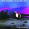 Stevie Wonder - In Square Circle album