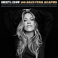 Sheryl Crow - 100 Miles From Memphis альбом