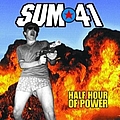 Sum 41 - Half Hour Of Power album