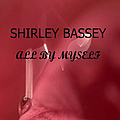 Shirley Bassey - All By Myself album