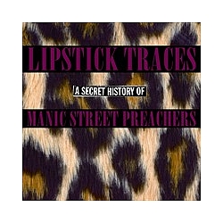Manic Street Preachers - Lipstick Traces (A Secret History of Manic Street Preachers) album