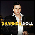 Shannon Noll - No Turning Back: The Story So Far album