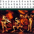 The Presidents Of The United States Of America - The Presidents of the United States of America альбом