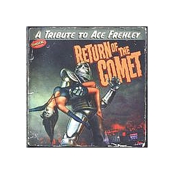 The Presidents Of The United States Of America - Return Of The Comet A Tribute to Ace Frehley альбом