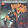 The Presidents Of The United States Of America - Return Of The Comet A Tribute to Ace Frehley album