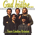 Traste Lindéns Kvintett - Gud Hjälpe... альбом