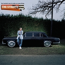 The Streets - The Hardest Way To Make An Easy Living альбом