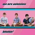 We Are Scientists - Bitching! album