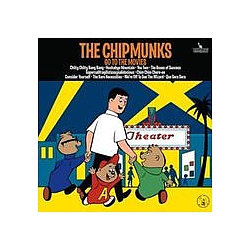 Alvin And The Chipmunks - The Chipmunks Go To The Movies альбом