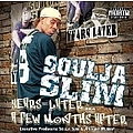 Soulja Slim - Years Later...A Few Months After альбом