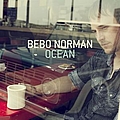 Bebo Norman - Ocean album