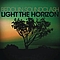 Bedouin Soundclash - Light The Horizon альбом
