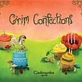 Cindergarden - Grim Confections album