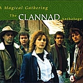 Clannad - A Magical Gathering: The Clannad Anthology (disc 1) album