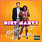 Dirt Nasty - Nasty As I Wanna Be альбом
