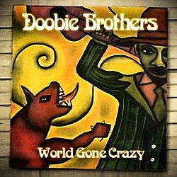 The Doobie Brothers - World Gone Crazy album
