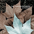 The Foreign Exchange - Authenticity альбом